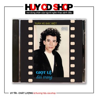 Đĩa cd tuấn vũ giọt lệ đài trang nhạc vàng trữ tình bolero đĩa lòng trắng chất lượng cao huy cd shop