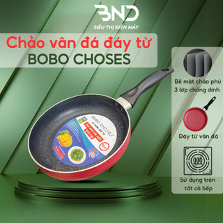 Chảo chống dính bếp từ BOBO CHOSES - Chảo đáy từ vân đá sần dày 2.4mm kích thước 20cm đến 30cm