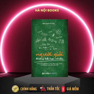 Sách - Người Giỏi Không Bởi Học Nhiều - AlphaBooks