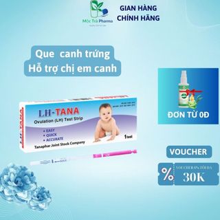 Que thử rụng trứng lh tana - que canh rụng trứng, test nhanh, chính xác