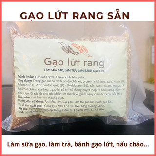 Gạo lứt rang sẵn, dùng để làm sữa gạo, trà gạo lứt, bánh gạo lứt