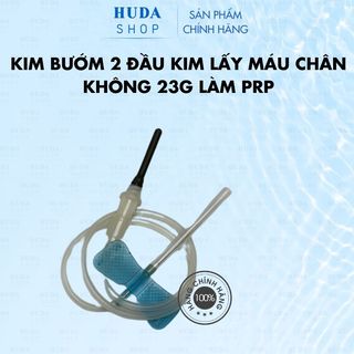 Kim bướm 23G 2 đầu kim lấy máu PRP
