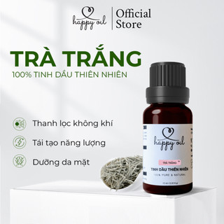 Tinh Dầu Trà Trắng HAPPY OIL - Tinh Dầu Xông Phòng 100% Thiên Nhiên Chính Hãng