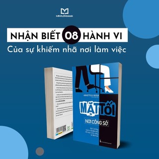 Sách: Mặt Tối Nơi Công Sở - Xử Lí Những Hành Vi Khiếm Nhã, Rối Loạn Chức Năng Và Lệch Lạc