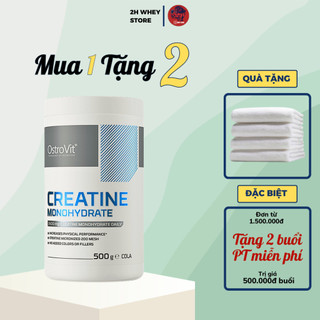 Creatine Ostrovit 500g, Creatine Monohydrate Tăng Sức Mạnh và Sức Bền Tập Luyện - 2H Whey Store