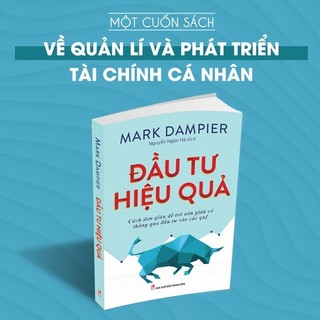 Sách: Đầu Tư Hiệu Quả - Hái Quả Thành Công (Cách Đơn Giản Để Trở Nên Giàu Có Thông Qua Đầu Tư Vào Các Quỹ)