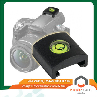 Nắp che bụi chân đèn Flash GADO Hotshoe nút cài chân máy ảnh có hạt nước cân bằng