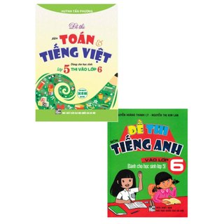 Sách - Combo Đề Thi Môn Toán - Tiếng Việt - Tiếng Anh Vào Lớp 6 (Bộ 2 Cuốn)