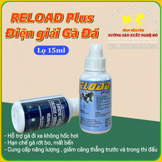 Reload plus lọ 15ml excellence philippin, điện giải hỗ trợ gà đi xa, giảm stress cho gà