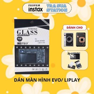 Miếng Dán Cường Lực Màn Hình Cho Instax Mini EVO/ Instax Mini Liplay