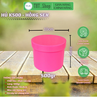 Hủ 500gr -loại tốt-k500