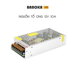 Nguồn Tổ Ong 12V 10A (DC) Đa Năng Phù Hợp Với Camera Và Đèn Led