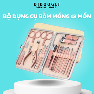 Bộ dụng cụ bấm móng 18 món cao cấp - Bộ bấm móng tay 18 món cao cấp kèm hộp - Didooglt