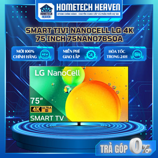 ☑️ 75NANO76SQA - Smart Tivi NanoCell LG 4K 75 inch 75NANO76SQA - Hàng Chính Hãng