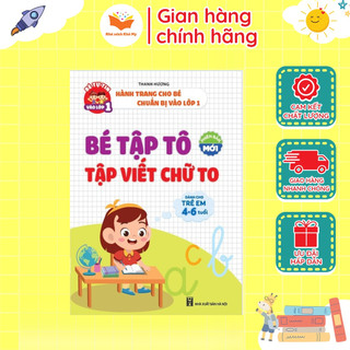 Sách - Bé Tập Tô Tập Viết Chữ To - Hành Trang Cho Bé Chuẩn Bị Vào Lớp 1