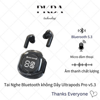 Tai Nghe Bluetooth Không Dây Ultrapods Pro v5.3, PKBA Chạm Cảm Ứng Vỏ Trong Suốt Âm Thanh Hifi Có Mic Đàm Thoại