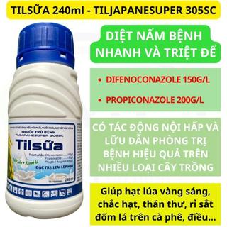 Thuốc trừ bệnh – tilsữa 240ml - tiljapanesuper 305sc - phòng trị bệnh hiệu quả trên nhiều loại cây trồng