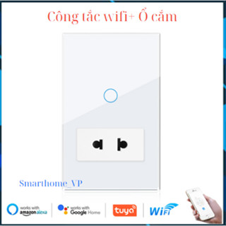 Công tắc thông minh wifi+ ổ cắm tuya, điều khiển từ xa qua điện thoại