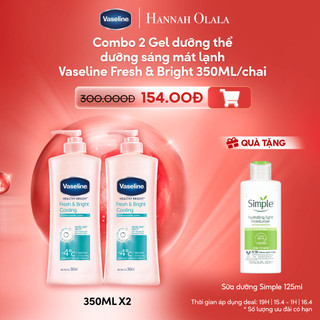  Combo 2 Gel dưỡng thể dưỡng sáng mát lạnh Vaseline Fresh & Bright 350ML/chai:Combo
