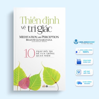 Sách - Thiền Định Về Tri Giác - Vanlangbooks