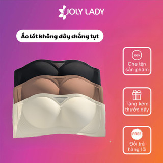 Áo ngực không dây nâng ngực chống tụt, áo lót quây không gọng JOLY LADY - A020