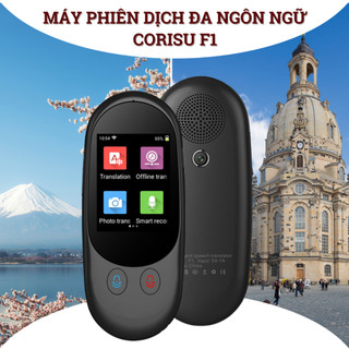 Máy phiên dịch hai chiều CORISU F1 hỗ trợ dịch 138 ngôn ngữ, dịch đàm thoại, dịch ảnh, mic lọc âm chống ồn, trí tuệ AI