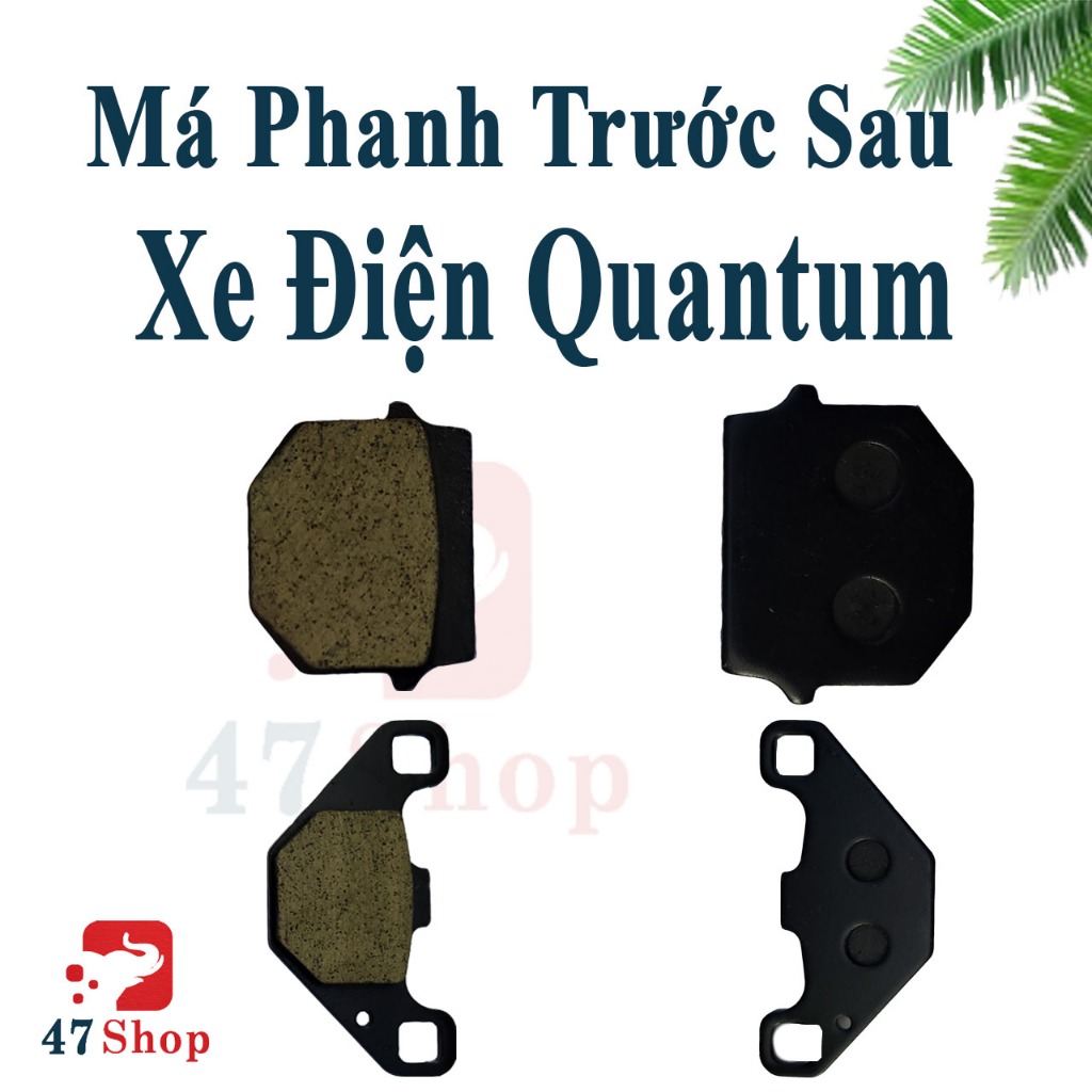 Má Phanh Trước Sau Xe Điện Quantum S0, S1, S2, S3