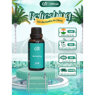 Tinh Dầu Refreshing 100% Thiên Nhiên 30ml Có Kiểm Nghiệm, An Toàn Cho Sức Khỏe