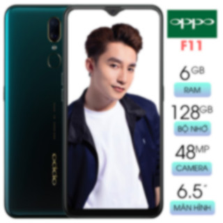 Điện Thoại Cảm Ứng Giá Rẻ Oppo F11, Ram 6/128Gb, Cấu Hình Mạnh Chơi Game Mượt, Tặng Ốp & Cường Lực, Đổi Trả Trong 1 Tuần