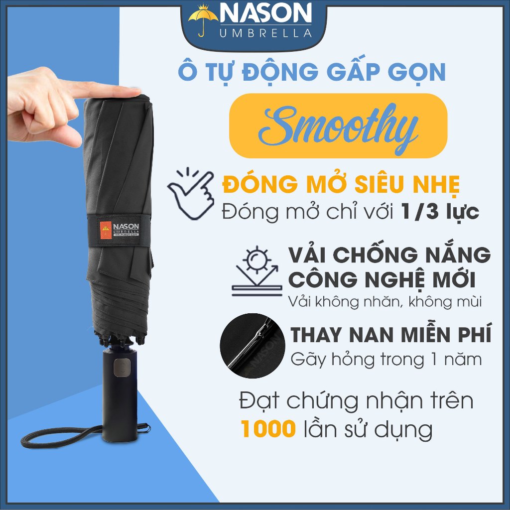 Ô dù tự động đóng mở siêu nhẹ cao cấp Nason Smoothy, đóng chỉ cần 1 ngón tay vải cao cấp chống nắng