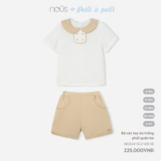Nous Petit à Petit  - Bộ cộc tay vải mềm mát cho bé trai, bé gái từ 6 tháng đến 3 tuổi
