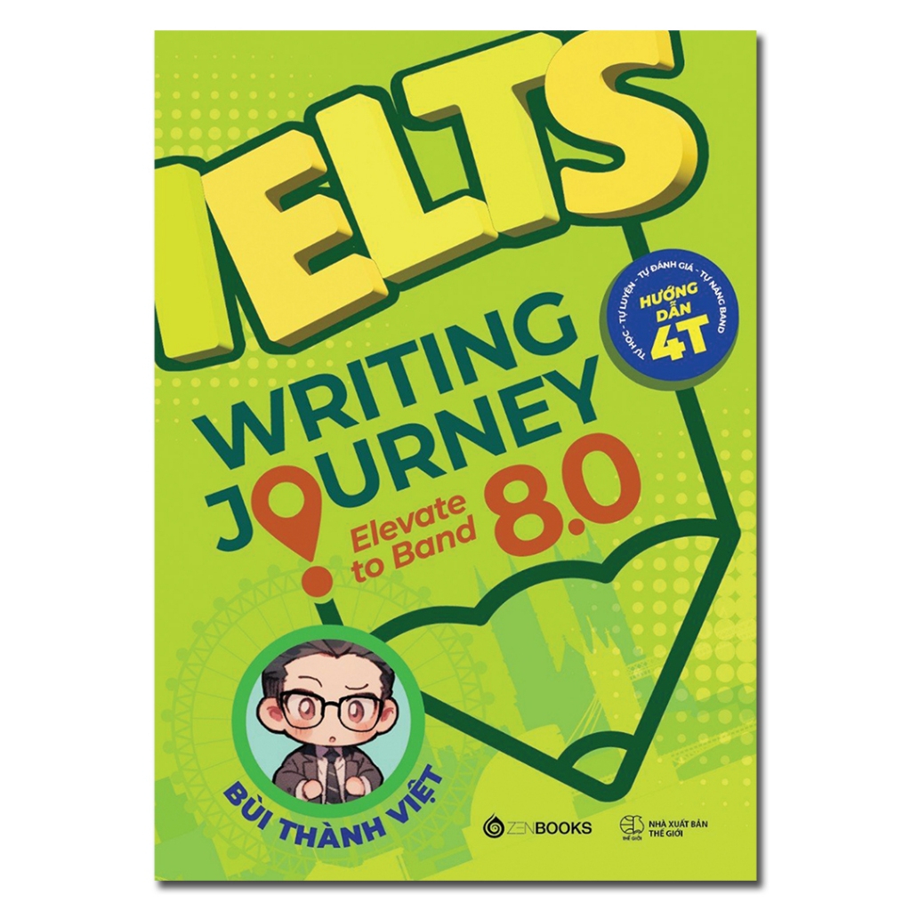 Sách Zenbooks - IELTS Writing Journey: Elevate To Band 8.0