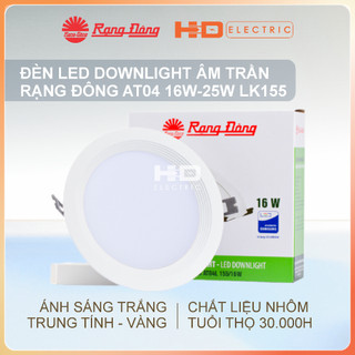 Đèn led downlight âm trần rạng đông at04 16w, 25w hàng chính hãng