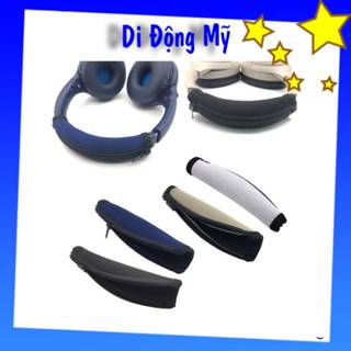  Ôp Mút Trên Sony - Vỏ bọc bảo vệ mút đệm vành trên  Head band  cho tai nghe Sony WH 1000xm3 1000xm4 1000xm2 XB900 XB910 