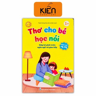 Sách - Thơ Cho Bé Học Nói Phát Triển IQ, EQ Giúp Bé Phát Triển Ngôn Ngữ và Giao Tiếp Cho Bé Từ 1 Tuổi Bìa Cứng