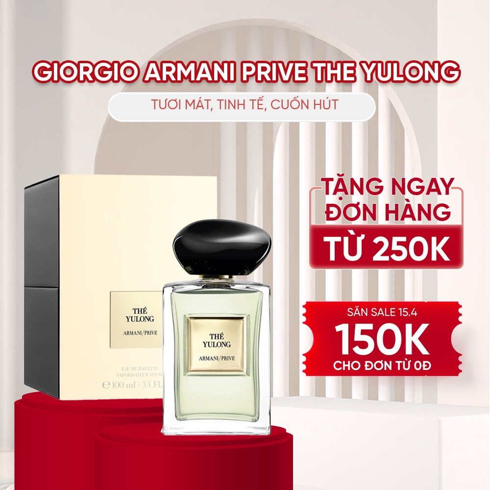 Nước Hoa Nam Nữ Giorgio Armani Prive Thé Yulong Soie De Nacre EDT 100ml - Hương Trà Tươi mát, Tinh Tế