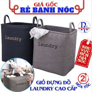 Túi đựng quần áo, chăn màn laundry bằng vải chống thâm big size - giỏ vải đựng đồ - hộp đựng quần áo, mềm gối - sọt vải