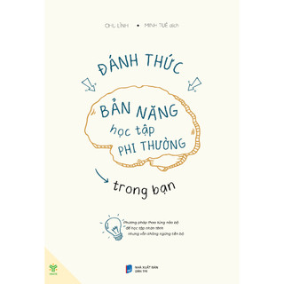 Sách - Đánh Thức Bản Năng Học Tập Phi Thường Trong Bạn - Phương Pháp Thao Túng Não Bộ Để Học Tập Nhàn Tênh - Ymate Books