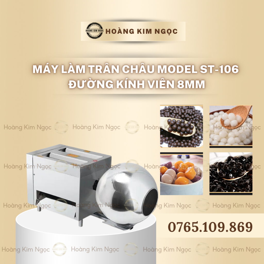Máy Tạo Hình Trân Châu 8mm Hoàng Kim Ngọc ST-106, Chế Biến Viên Thuốc Bắc, Làm Trân Châu Trắng Trà Sữa