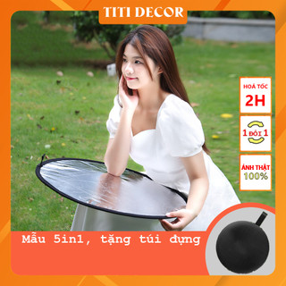 Tấm Hắt Sáng 5 in 1 Kích Thước 30/60/80/110cm, Miếng Hắt Sáng 2 Trong 1 Chụp Ảnh Chuyên Nghiệp - TiTi Decor