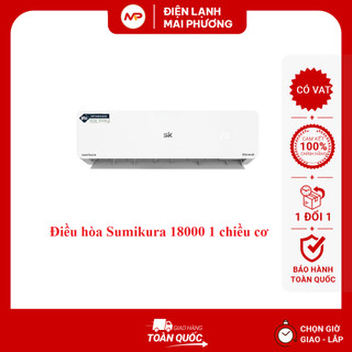 [NHẬN LẮP HN] Điều hòa Sumikura 18000 BTU 1 chiều thường - Hàng chính hãng (Bảo hành 24 tháng)
