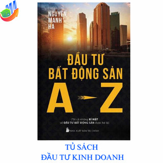 Sách đầu tư bất động sản a-z nguyễn mạnh hà