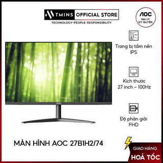 Màn hình aoc 27b1h2/74 hàng chính hãng bảo hành 36 tháng