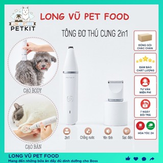  Tông đơ cắt lông chó mèo Petkit 2 in1 vừa cạo tỉa lông vừa cạo lông bàn chân - Long Vũ Pet Food 