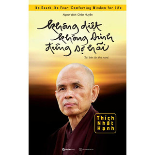 Sách - Không Diệt Không Sinh Đừng Sợ Hãi - SGB