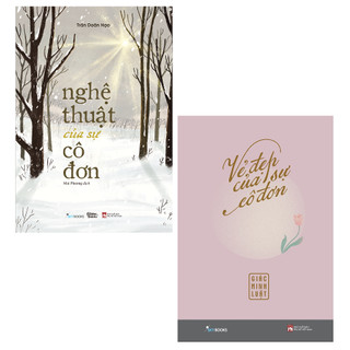 Sách - Combo 2 Cuốn: Nghệ Thuật Của Sự Cô Đơn + Vẻ Đẹp Của Sự Cô Đơn