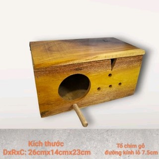 Tổ chim gỗ chim yến phụng, lovebird, chim sâu, các dòng chim nhỏ kích thước 26cmx14cmx13cm đường kính lỗ 7.5cm
