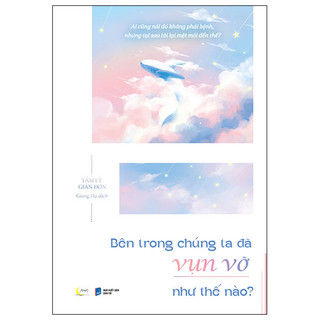 Sách -  Bên Trong Chúng Ta Đã Vụn Vỡ Như Thế Nào? - AZ