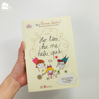 Sách - Học làm cha mẹ hiệu quả (Tái bản lần 5)