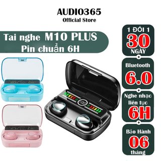 Tai nghe bluetooth M10 PLUS cảm ứng, pin chuẩn 6H, âm thanh HiFi, có mic đàm thoại, chống nước ipx5 - AUDIO365